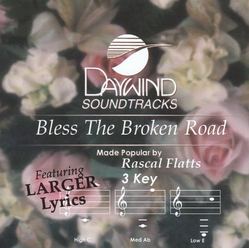 Bless The Broken Road [Accompaniment/Performance Track]