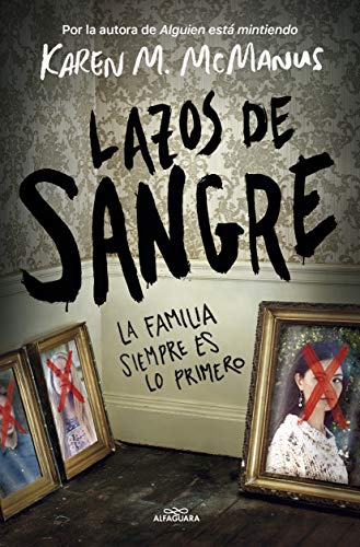 Lazos de sangre: La familia siempre es lo primero (Spanish Edition)