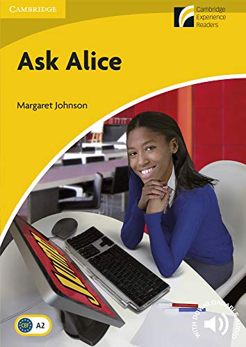 Ask Alice Level 2 Elementary/Lower-intermediate (Cambridge Experience Readers)