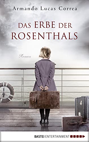 Das Erbe der Rosenthals: Roman (German Edition)