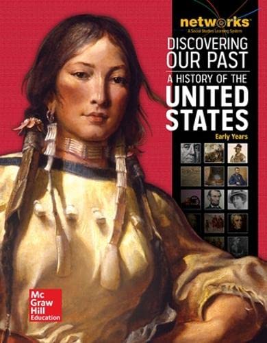 Discovering Our Past: A History of the United States-Early Years, Student Edition (print only) (THE AMERICAN JOURNEY (SURVEY))