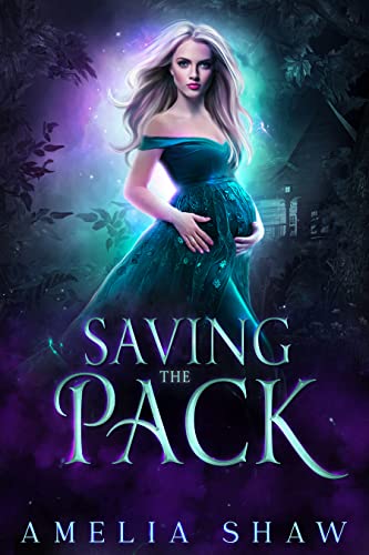 Saving the Pack: Reverse Harem wolf shifter romance (The Woodland Wolf Packs Book 3)