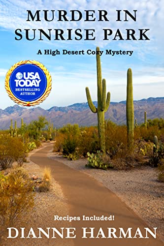 Murder in Sunrise Park: A High Desert Cozy Mystery (High Desert Cozy Mystery Series Book 20)