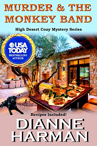 Murder and The Monkey Band (High Desert Cozy Mystery Series)