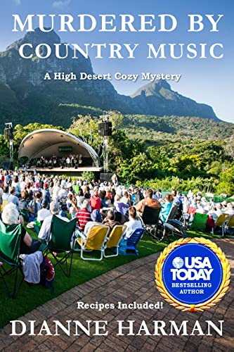 Murdered by Country Music: A High Desert Cozy Mystery (High Desert Cozy Mystery Series Book 3)