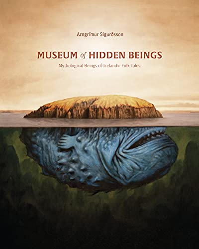 Museum of Hidden Beings: A Guide to Icelandic Creatures of Myth and Legend (Wool of Bat)