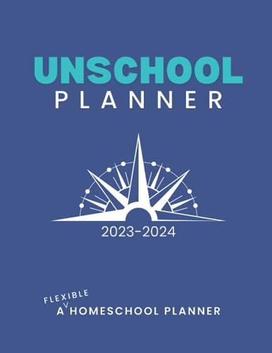 Unschool Planner - A Flexible Homeschool Planner for 2023-2024