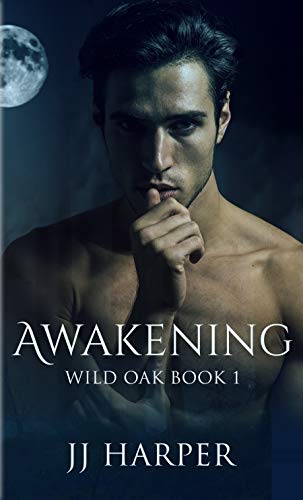 Awakening (Wild Oak Book 1)