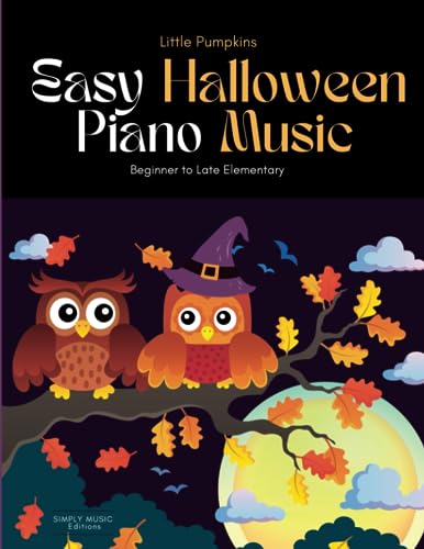 Little Pumpkins: Easy Halloween Piano Music (Halloween Piano Solos)