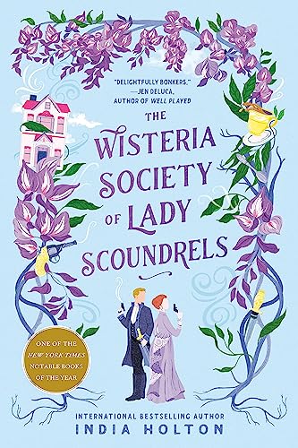 The Wisteria Society of Lady Scoundrels (Dangerous Damsels Book 1)