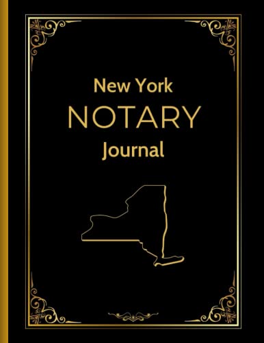 Notary Journal New York: Notary Log Book To Record Notarial Acts| 240 entries-8.5x11 inches| New York Notary Journal Log book 2023