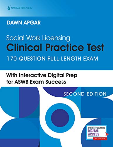 Social Work Licensing Clinical Practice Test: ASWB Full-length Practice Test with rationales from Dawn Apgar. Book + Online LCSW Exam Prep with Customized Study Plan.