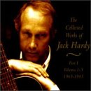 The Collected Works of Jack Hardy Part I, Volumes 1-5 1965-1983