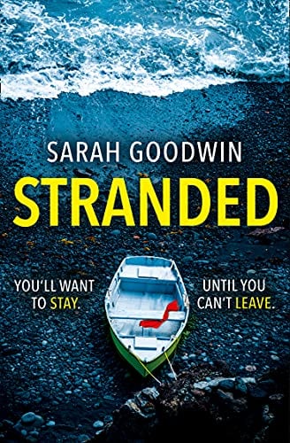 Stranded: A completely unputdownable psychological thriller with a jaw-dropping twist: Escape with the most twisty thriller of the year