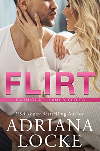 Flirt (Carmichael Family Series Book 1)