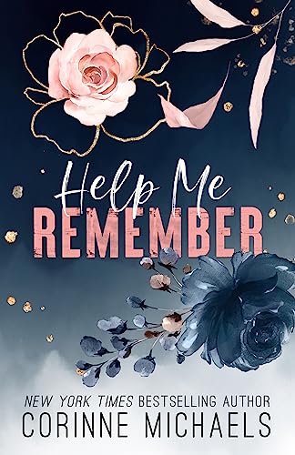 Help Me Remember: A Brother's Best Friend Romantic Suspense (Rose Canyon Book 1)