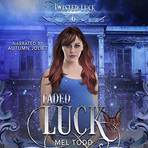 Faded Luck: Twisted Luck, Book 6