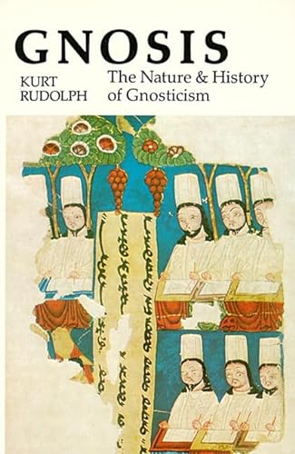 Gnosis: The Nature and History of Gnosticism