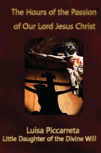 The Hours of the Passion Of Our Lord Jesus Christ