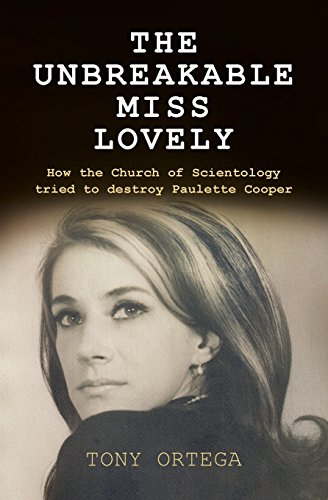 The Unbreakable Miss Lovely: How the Church of Scientology tried to destroy Paulette Cooper