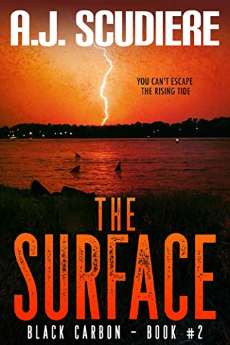 The Surface: An Apocalyptic Fiction Suspense (Black Carbon Book 2)