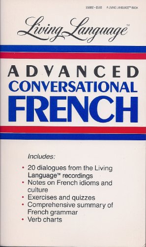 Advanced Conversational French Manual (Living Language)