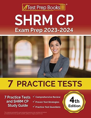 SHRM CP Exam Prep 2023-2024: 7 Practice Tests and SHRM Study Guide [4th Edition]