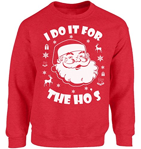 Vizor I Do It For The Hos Sweatshirt I Do It For The Hos Sweater Ugly Christmas Sweatshirt Funny Santa Sweaters Xmas Gifts Red 3XL