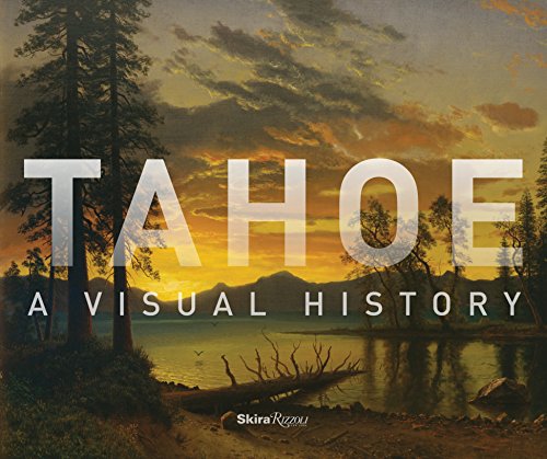 Tahoe: A Visual History