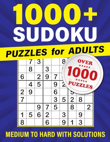 1000+ Sudoku Puzzles for Adults: From Medium to Hard with Full Solutions