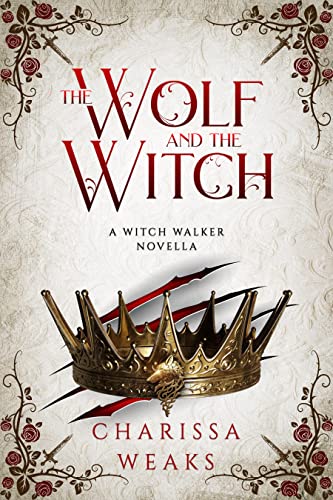 The Wolf and the Witch (Witch Walker Book 3)