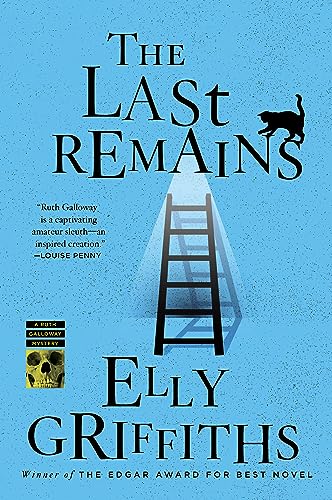 The Last Remains: A Mystery (Ruth Galloway Mysteries Book 15)