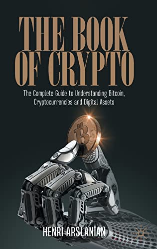 The Book of Crypto: The Complete Guide to Understanding Bitcoin, Cryptocurrencies and Digital Assets