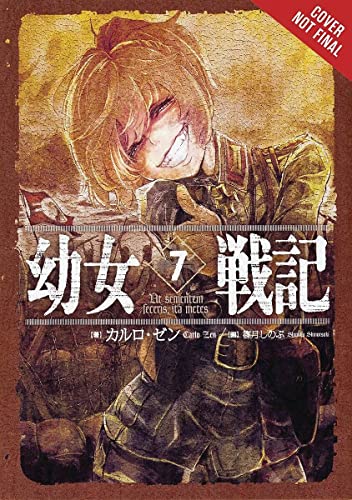 The Saga of Tanya the Evil, Vol. 7 (light novel): Ut Sementem Feceris, ita Metes (The Saga of Tanya the Evil, 7)