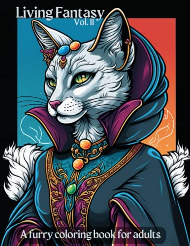 Living Fantasy II: A furry coloring book for adults