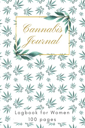 Cannabis Journal Logbook for Women: Weed Journal - review log book for strain testing - smoking logbook
