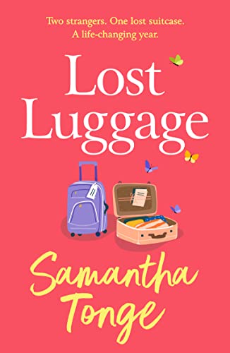 Lost Luggage: The perfect uplifting, feel-good read from Samantha Tonge, author of Under One Roof