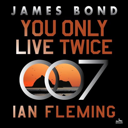 You Only Live Twice: A James Bond Novel