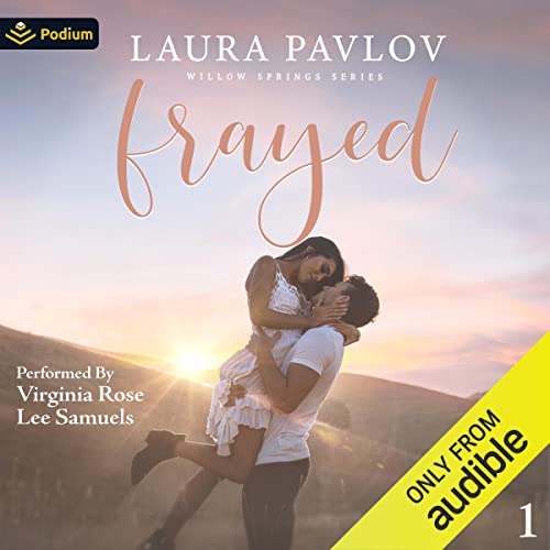 Frayed: Willow Springs Series, Book 1