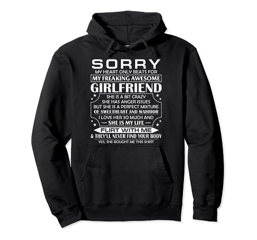 Sorry My Heart Only Beats for My Freaking Awesome Girlfriend Pullover Hoodie