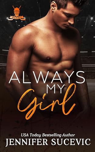 Always My Girl: An Enemies-to-Lovers Second Chance New Adult Sports Romance Novella (Western Wildcats Hockey)
