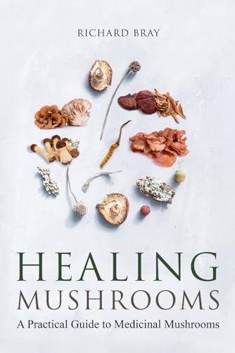 Medicinal Mushrooms: A Practical Guide to Healing Mushrooms (Urban Homesteading)