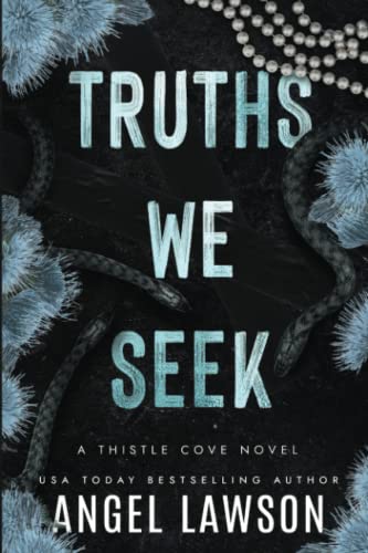 Truths We Seek: Thistle Cove