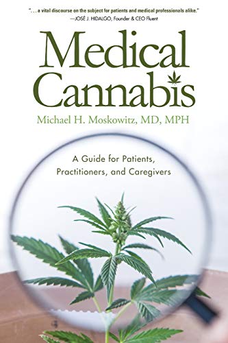 Medical Cannabis: A Guide for Patients, Practitioners, and Caregivers