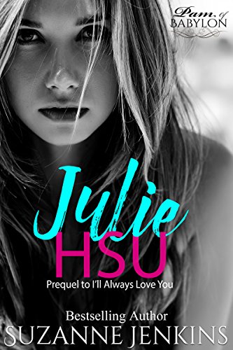 Julie Hsu: Short Story Prequel to Pam of Babylon Book #10