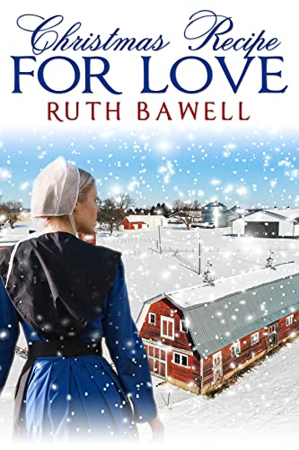 Christmas Recipe For Love: Amish Romance (Amish Christmas.)