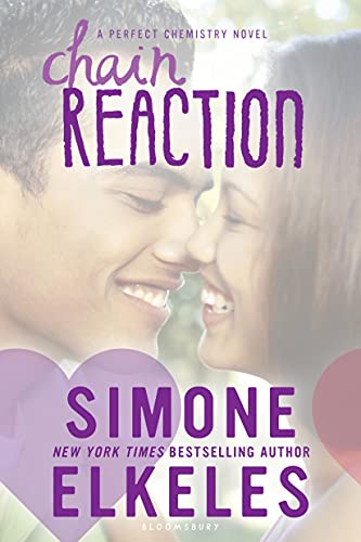 Chain Reaction (A Perfect Chemistry Novel Book 3)