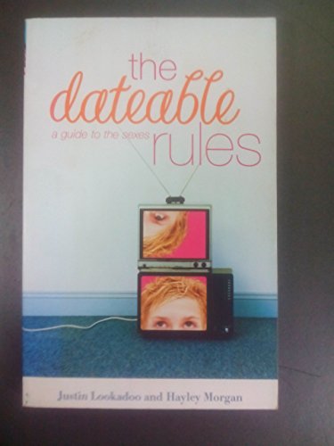 The Dateable Rules: A Guide to the Sexes