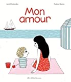 Mon amour [ My Love ] French (French Edition)