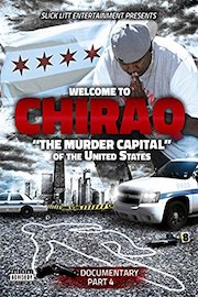 Welcome to ChiRaq The Murder Capital Of The United States